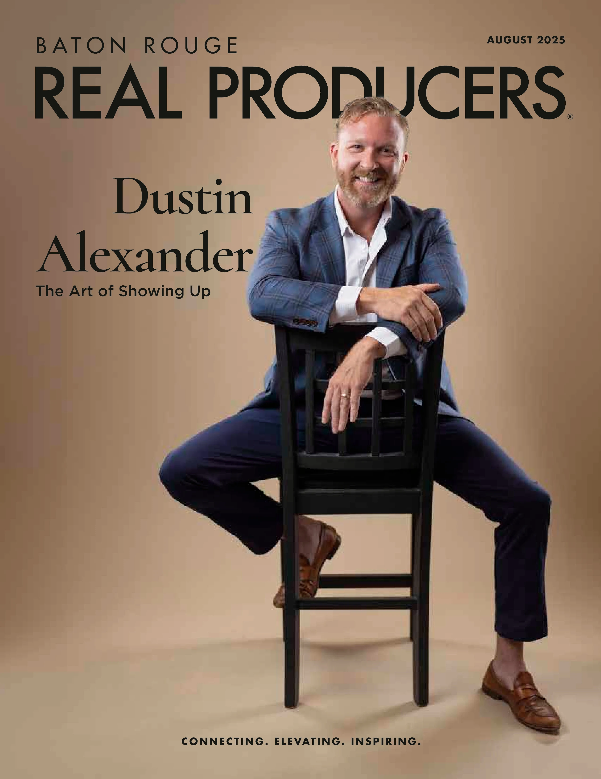 Dustin Alexander on the August 2025 cover of Baton Rouge Real Producers, seated on a chair in a blue plaid jacket beneath the cover line The Art of Showing Up.